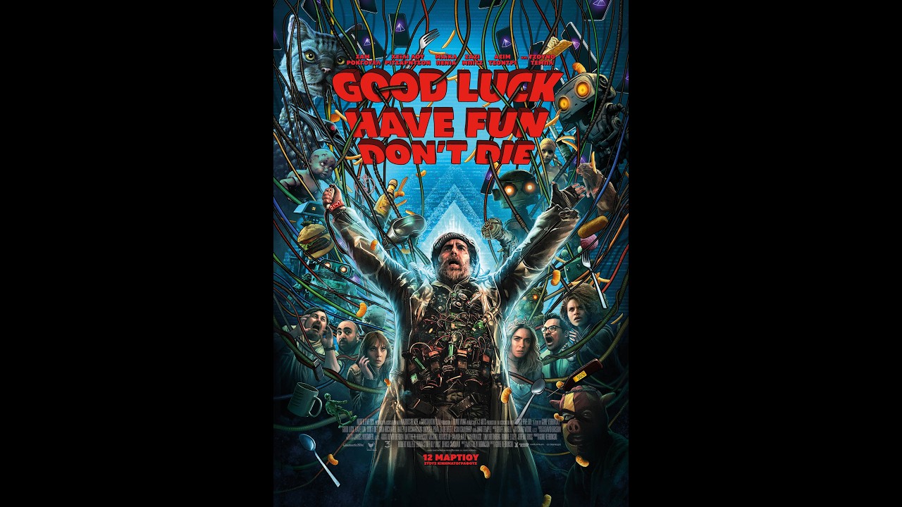 Trailer GOOD LUCK, HAVE FUN, DON’T DIE