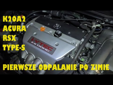 K20A2 Acura RSX Type-S pierwsze odpalanie po zimie. Odpalanie po pół roku stania. Type-R Cold Start