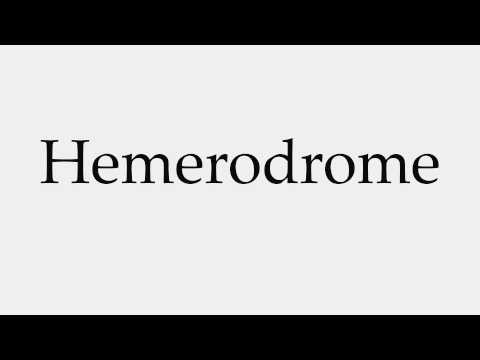How to Pronounce Hemerodrome