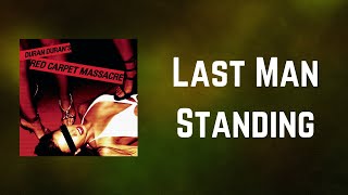Duran Duran - Last Man Standing (Lyrics)