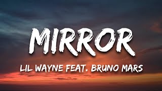 Lil Wayne feat. Bruno Mars - Mirror (Lyrics)