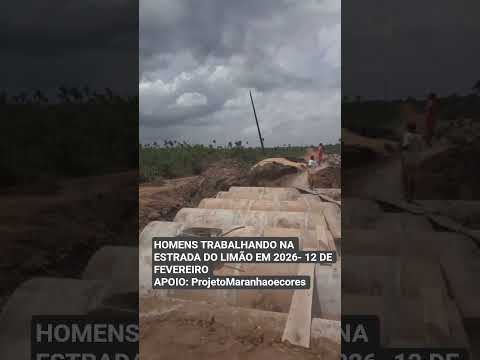 Homens trabalhando na estrada do limão em Turiaçu Maranhão