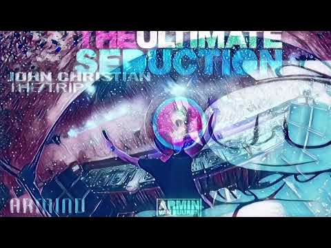 The Ultimate Seduction vs Superstring vs The Trip (Armin van Buuren TML 15 Years Mash-Up)