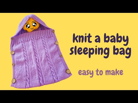 Knit a Baby Sleeping Bag - Easy to Make - Step by Step Tutorial
