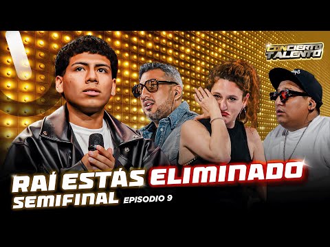 RAÍ, ESTÁS ELIMINADO | SEMIFINAL | CONCIERTO TALENTO