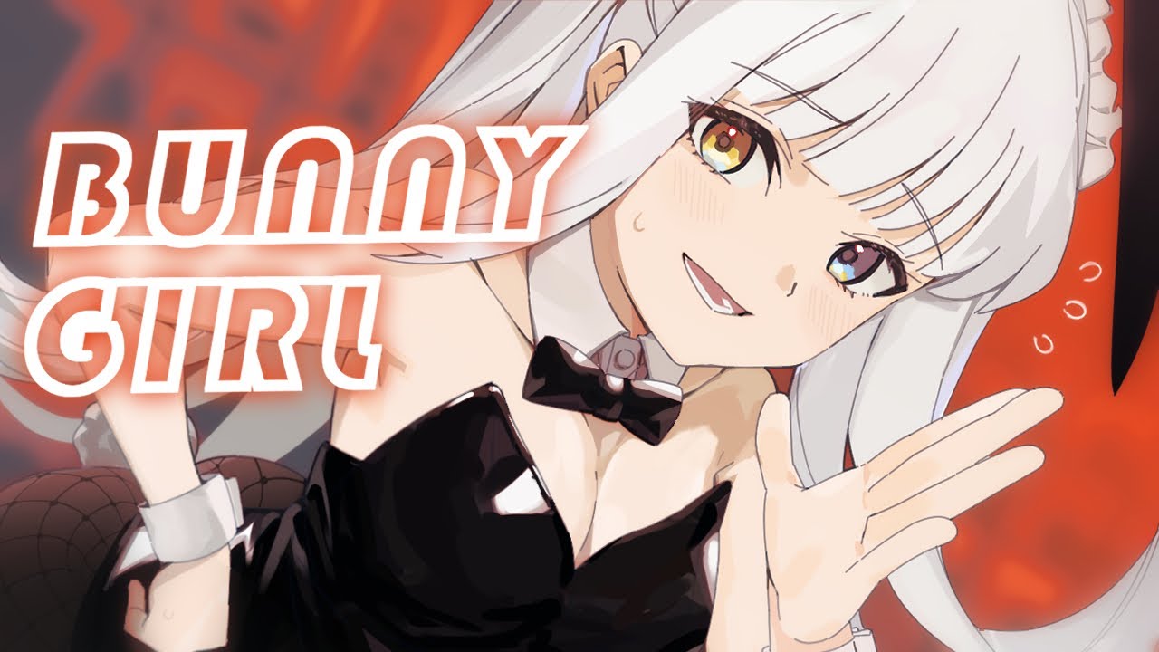 Bunny Girl / AKASAKI　歌ってみた【神楽めあ】