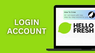 How to Login to Your HelloFresh Account