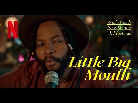Wild Woods - Nay Maps x J Moolman | Little Big Mouth | Netflix