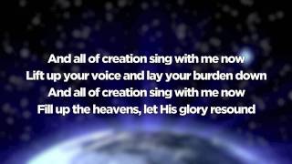 All of Creation - MercyMe (with Lyrics)