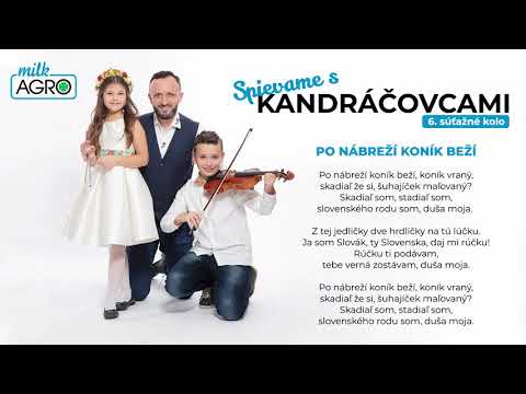 Ondrej Kandráč a deti - Po nábreží koník beží