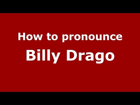How to pronounce Billy Drago (American English/US)  - PronounceNames.com