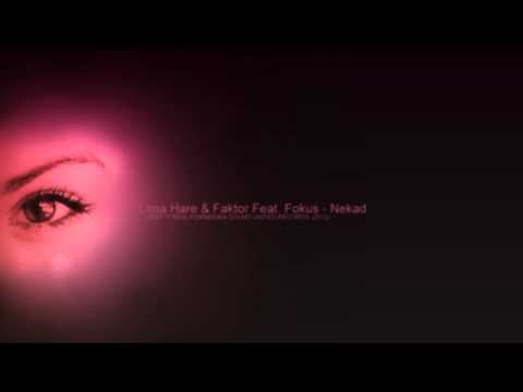 Lima Hare & Faktor feat. Fokus - Nekad (2012 - Shock Music Studio)