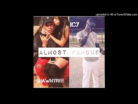 Almost Famous - Icy Eskimo ft Shawntree
