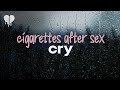 cigarettes after sex - cry (lyrics)