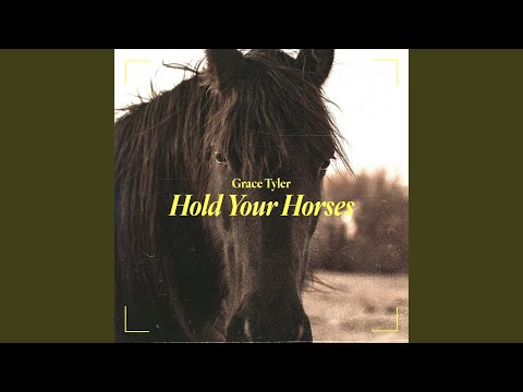 Hold Your Horses - Grace Tyler