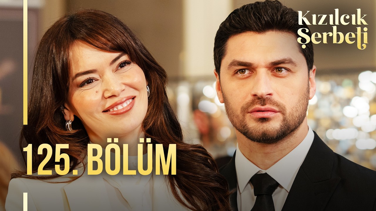 Kızılcık Şerbeti 125. Bölüm