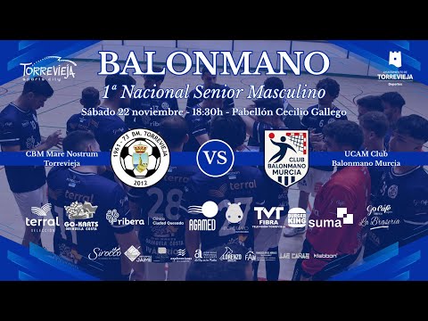 C. BM. MARE NOSTRUM TORREVIEJA - UCAM BALONMANO MURCIA