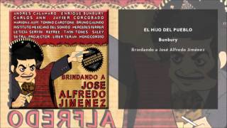 Bunbury - El Hijo del Pueblo (Single Oficial)