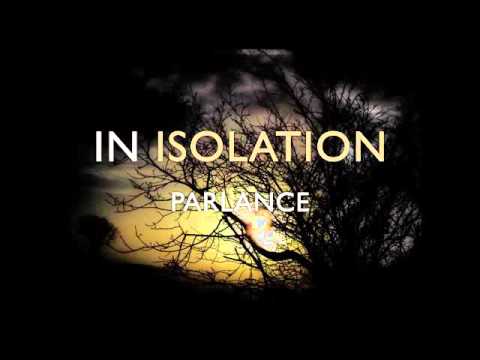 In Isolation - Parlance