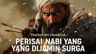 Download lagu KISAH THALHAH BIN UBAIDILLAH | Perisai Hidup Rasulullah ﷺ, Pahlawan Uhud yang Dijamin Surga 🛡️ mp3 Download lagu KISAH THALHAH BIN UBAIDILLAH | Perisai Hidup Rasulullah ﷺ, Pahlawan Uhud yang Dijamin Surga 🛡️ mp3