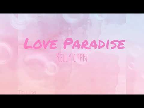 Love Paradise - Kelly Chen ( Lyrics )