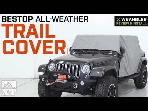 Jeep Wrangler Bestop All-Weather Trail Cover - Gray (2007-2018 JK 4 Door) Review & Install