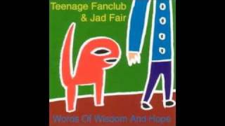 Near to You - Teenage Fanclub & Jad Fair