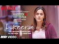 Lakeeran Song : Haseen Dillruba | Taapsee P,Vikrant M,Harshvardhan R|Amit T,Asees K, Devenderpal S