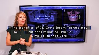 The Benefits of 3D Cone Beam Technology: Part 2