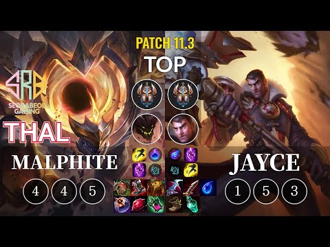 SRB Thal Malphite vs Jayce Top - KR Patch 11.3