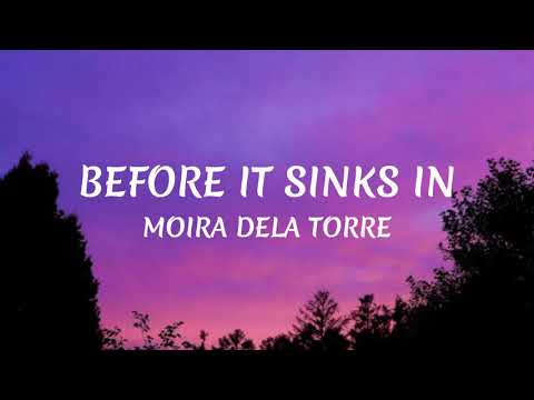 Before It Sinks In - Moira Dela Torre (Lyrics)