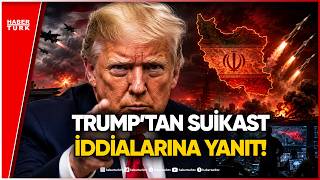 Donald Trump’tan İran’a Sert Suikast Uyarısı