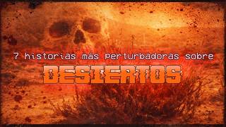 7 historias más perturbadoras ocurridas en DESIERTOS