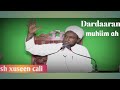 sh xuseen cali dardaaran muhiim ah