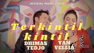 Download lagu TERKINTIL KINTIL   -   YAN VELLIA & DHIMAS TEDJO mp3
