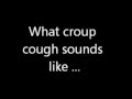 What croup Cough sounds like and how to treat it - Home Remedies