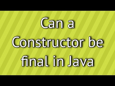 Can A Constructor Be Final In Java