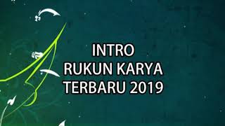 Download lagu INTRO RUKUN KARYA TERBARU 2019... mp3