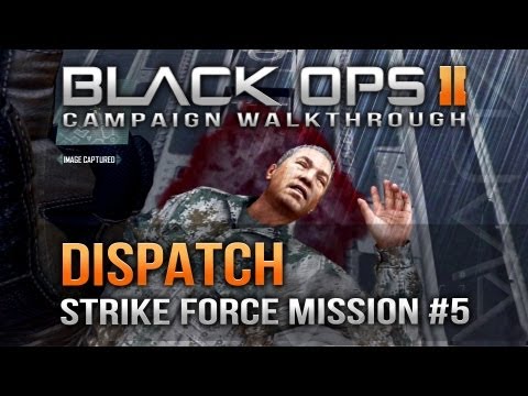 Black Ops 2 Campaign: [Part 13] "DISPATCH" Strike Force Mission #5 (COD BO2 Walkthrough)