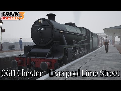 0611 Chester - Liverpool Lime Street - Spirit of Steam - Jubilee - Train Sim World 3