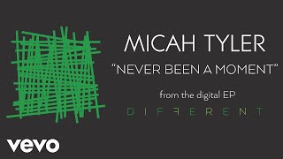 Micah Tyler - Never Been a Moment (Audio)
