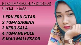 Download lagu Lagu mandar iis gasali yang enak didengar mp3