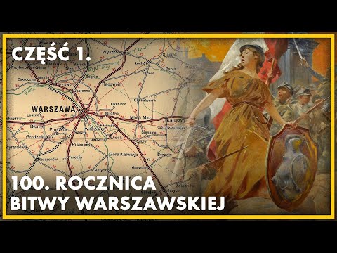 Część 1. 100. rocznica Bitwy Warszawskiej. Udział Sejmu w zwycięskiej wojnie
