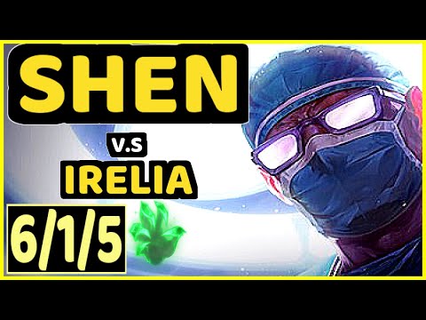 SHEN vs IRELIA - 6/1/5 KDA TOP GAMEPLAY - EUW Ranked MASTER