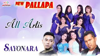 Download lagu All Artis New Pallapa - Sayonara mp3