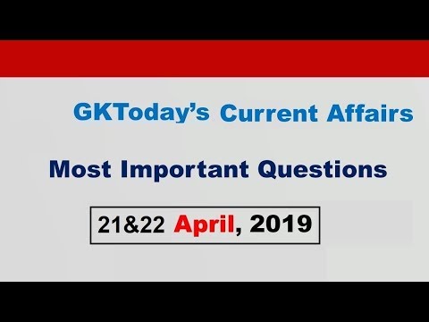 Current Affairs April 21&22 , 2019 : English MCQs