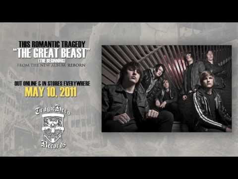 THIS ROMANTIC TRAGEDY - The Great Beast