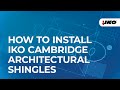 How To Install IKO Cambridge Architectural Shingles - Blueprint for Roofing