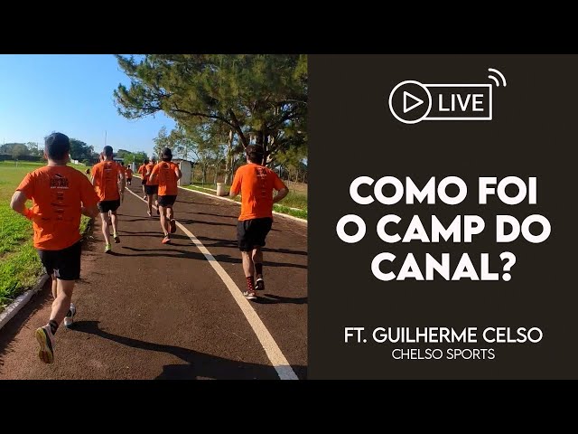 E como foi o Camp do Corrida no Ar? ft. Guilherme Celso @ChelsoSports