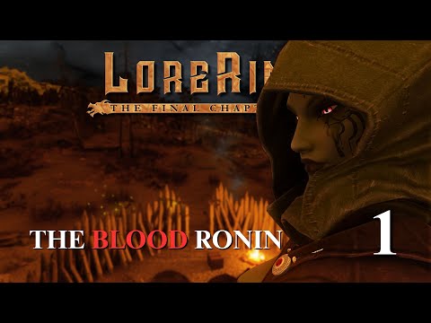 The Blood Ronin Rises - Lorerim Modded Skyrim Playthrough - Part 1